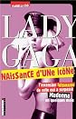 Lady Gaga naissance d'une icone