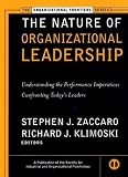 The Nature of Organizational Leadership: Understanding the Performance Imperatives Confronting Today's Leaders (Jossey-Bass Business & Management)