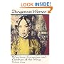 Dangerous Women: Warriors,  Grannies,  and Geishas of the Ming