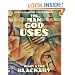 The Man God Uses: Moved from the Ordinary to the Extraordinary