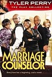 Tyler Perrys The Marriage Counselour - The Play
