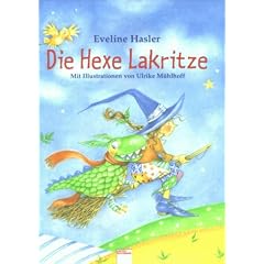 Die Hexe Lakritze: Alle Geschichten in einem Band