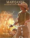 MaryJane's Ideabook, Cookbook, Lifebook: For the Farmgirl in All of Us