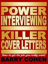 Power Interviewing: Killer Cover Letters