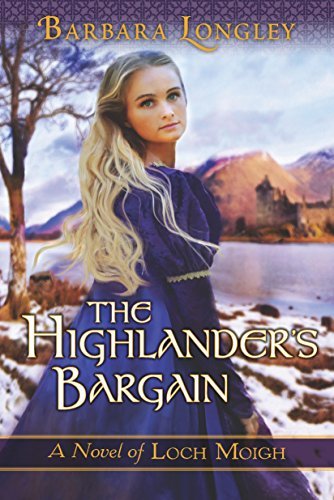 By Barbara Longley The Highlander's Bargain (The Novels of Loch Moigh) [Paperback]