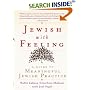 Jewish With Feeling: A Guide to Meaningful Jewish Practice