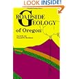 Roadside Geology of Oregon (Roadside Geology Series) by David D. Alt
