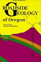 Roadside Geology of Oregon (Roadside Geology Series) (Roadside Geology Series)