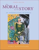 The Moral Of The Story: With Free Ethics PowerWeb