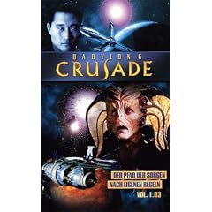 Babylon 5 - Crusade 1.03: Der Pfad der Sorgen / Nach eigenen Regeln [VHS]