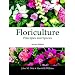Floriculture: Principles and Species (2nd Edition)