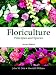 Floriculture: Principles and Species (2nd Edition)