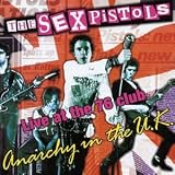 The Sex Pistols - Anarchy in the UK: Live at the 76 Club