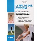LE MAL DE DOS C'EST FINI, Prenez en main la sant� de votre dospar Petit H�l�ne