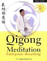 Qigong Meditation: Embryonic Breathing