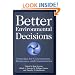 Better Environmental Decisions: Strategies for Governments, Businesses, and Communities (The Minnesota Series in Environmental Decition Making)