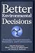 Better Environmental Decisions: Strategies for Governments, Businesses, and Communities (Minnesota Series in Environmental Decision Making)