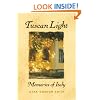 Tuscan Light, Memories of Italy