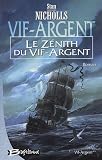 Vif-Argent, Tome 2 : Le Zénith du Vif-Argent