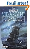 Vif-Argent, Tome 2 : Le Z�nith du Vif-Argent