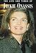 The Life and Times of Jackie Onassis (Life & Times of)