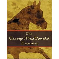 The George McDonald Treasury: Princess and the Goblin, Princess and Curdie, Light Princess, Phantastes, Giant's Heart, at the Back of the North Wind