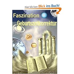 Faszination Geburtszeitkorrektur