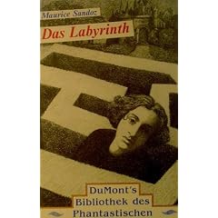 Das Labyrinth. Roman [DuMont's Bibliothek des Phantastischen]