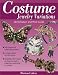 Book Costume Jewelry Variations: A Collector's Identification and Price Guide