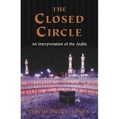 The Closed Circle: An Interpretation of the Arabs