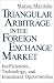 Triangular Arbitrage in the Foreign Exchange Market: Inefficiencies, Technology, and Investment Opportunities