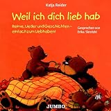 Weil ich dich lieb hab - CD  - Und: Weil ich immer bei dir bin und andere Geschichten - Katja Reider, Erika Skrotzki