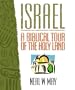 Israel: A Biblical Tour of the Holy Land