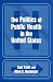 The Politics Of Public Health In The United States