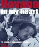 Havana in My Heart: 75 Years of Cuban...