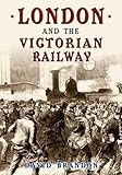 London and the Victorian railway