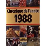 Chronique de l'ann�e 1988par Jacques Legrand