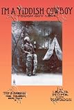 Art Poster, I'm a Yiddish Cowboy: Tough Guy Levi - 18.75 x 27.5
