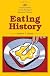 Eating history : thirty turning points in the making of American cuisine