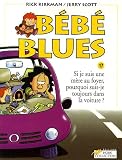 B�b� Blues, Tome 17 : Si je suis une m�re au foyer, pourquoi suis-je toujours dans la voiture ?