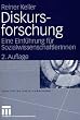 Diskursforschung. Eine Einf�hrung f�r SozialwissenschaftlerInnen