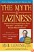 The Myth of Laziness