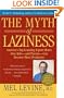 The Myth of Laziness