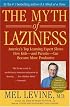 The Myth of Laziness