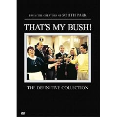 That's My Bush! The Definitive Collection