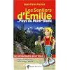 Les sentiers d'Emilie au pays du Mont-Blanc : 25 promenades pour tous