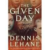 The Given Day: A Novel