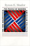 The Two Majorities and the Puzzle of Modern American Politics