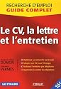 Le CV, la lettre et l'entretien