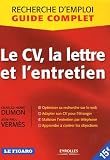 Le CV, la lettre et l entretien